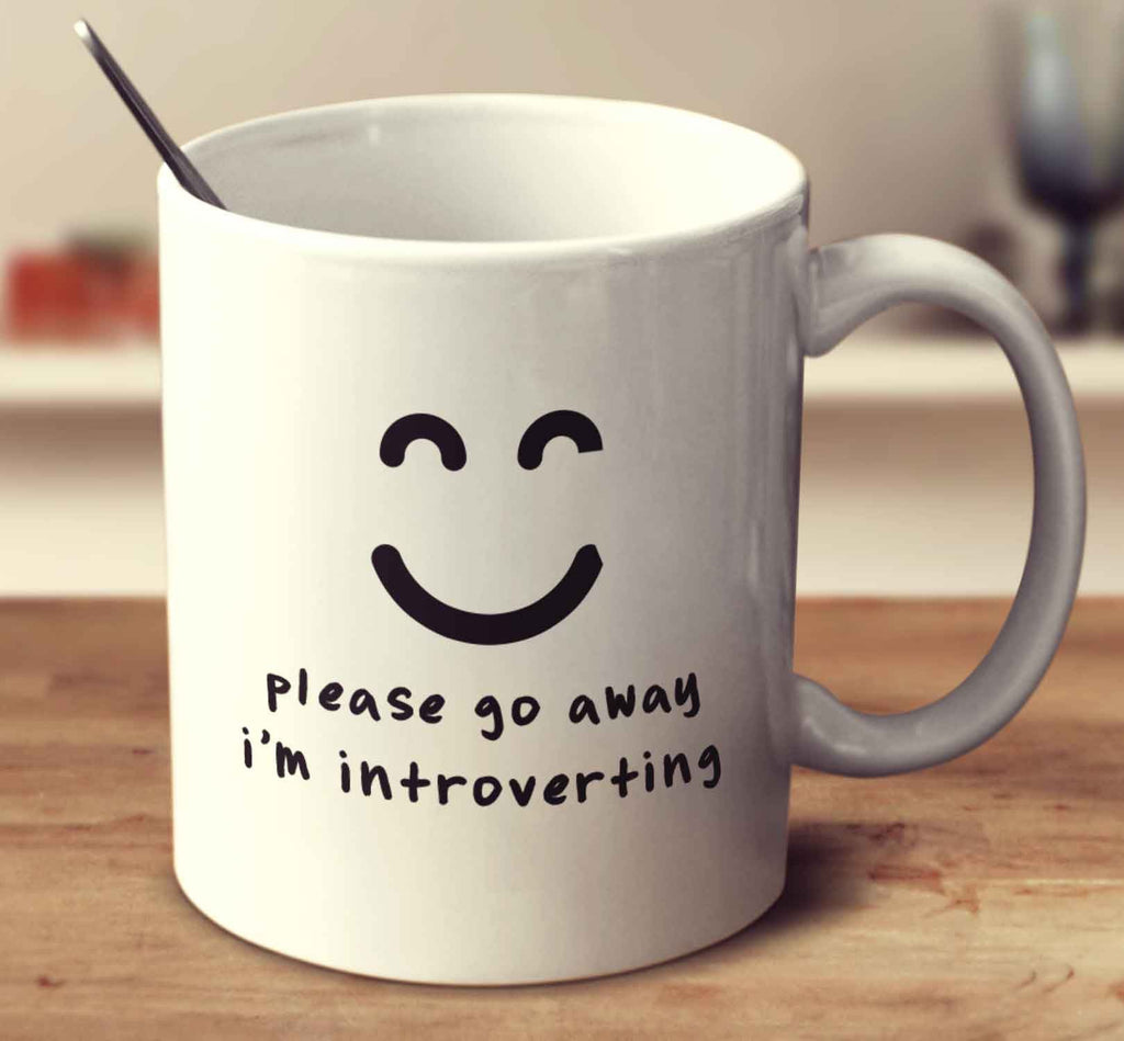 Please Go Away I'm Introverting
