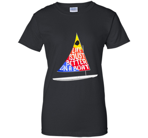 Life Is Just Better Sunfish Sailboat Rainbow Sailing T-Shirt