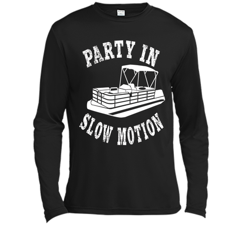 Party In Slow Motion Shirt: Pontoon Boat T-Shirt