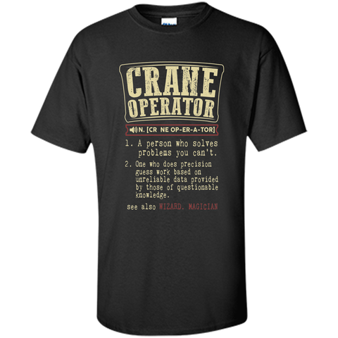 Crane operator funny dictionary term T-Shirt