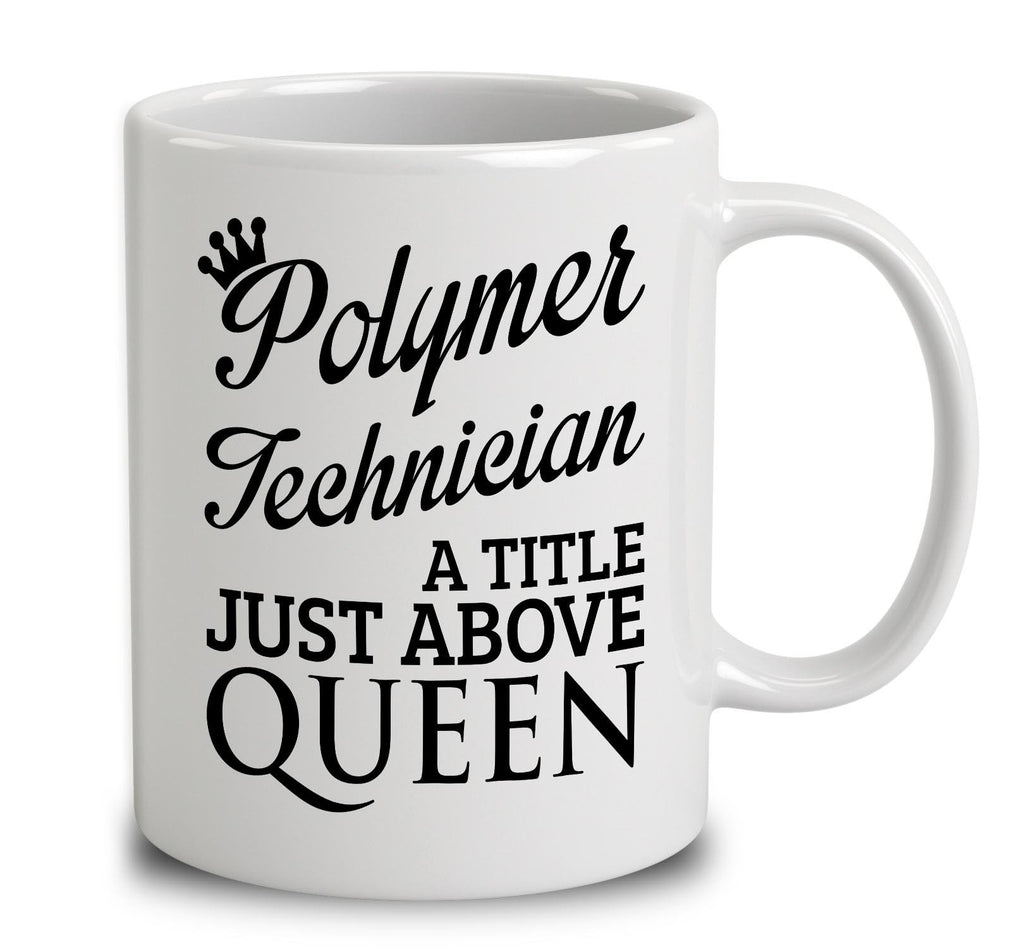 Polymer Technician A Title Just Above Queen