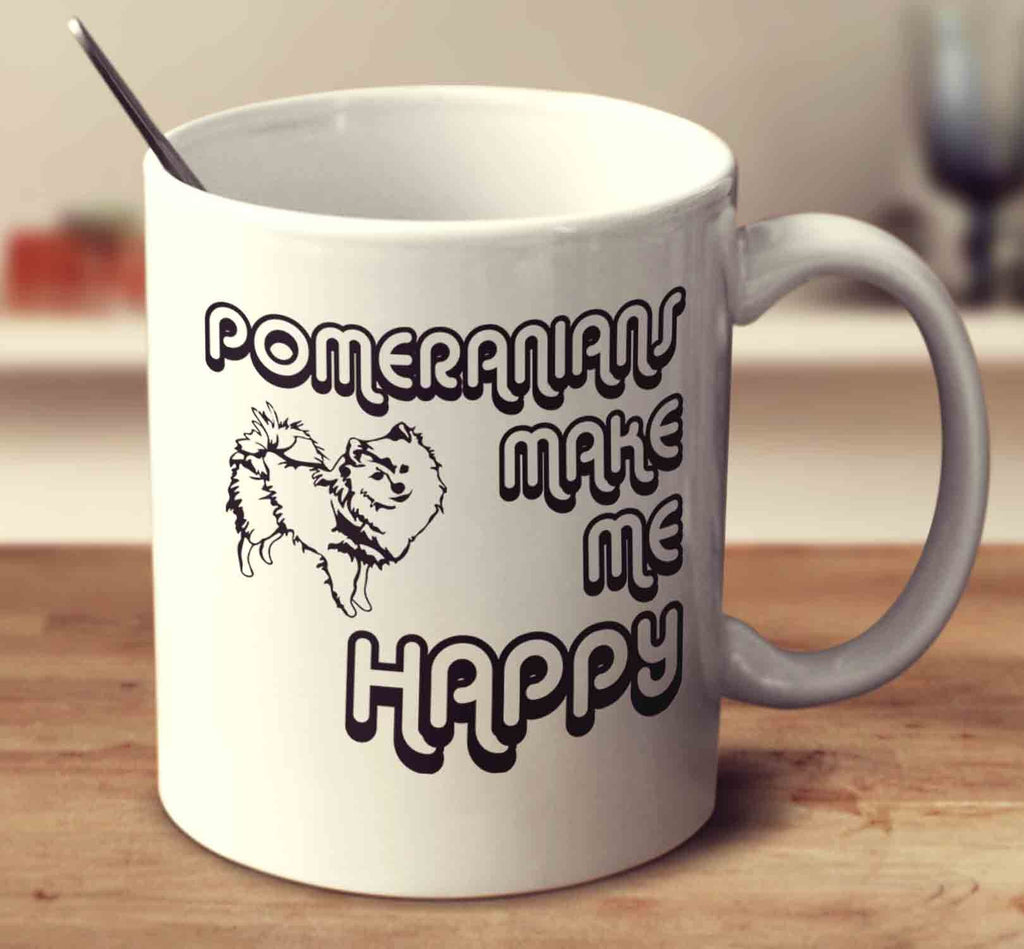 Pomeranians Make Me Happy 2