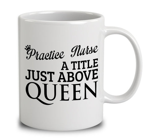 Practice Nurse A Title Just Above Queen