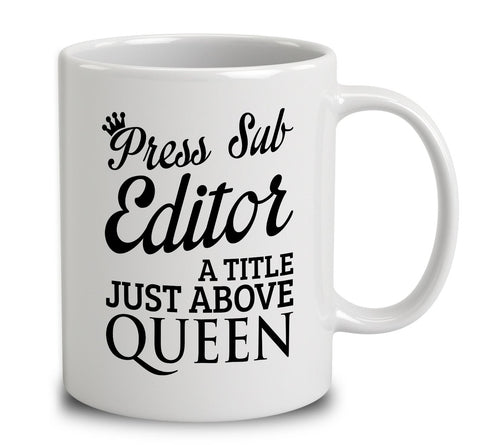 Press Sub Editor A Title Just Above Queen