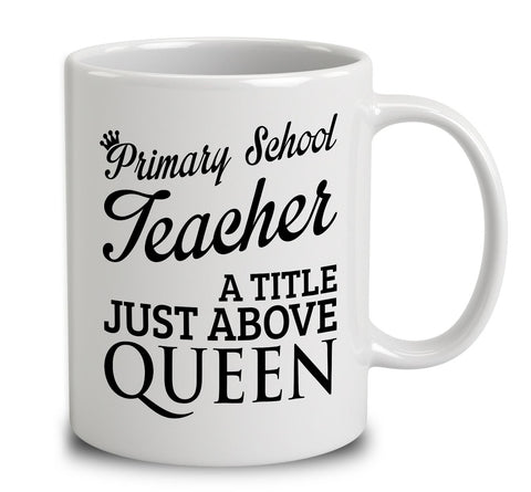 Primary School Teacher A Title Just Above Queen