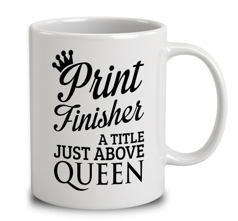 Print Finisher A Title Just Above Queen