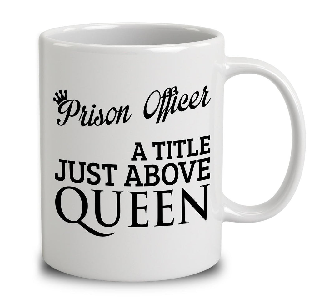 Prison Officer A Title Just Above Queen