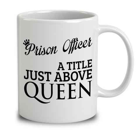 Prison Officer A Title Just Above Queen