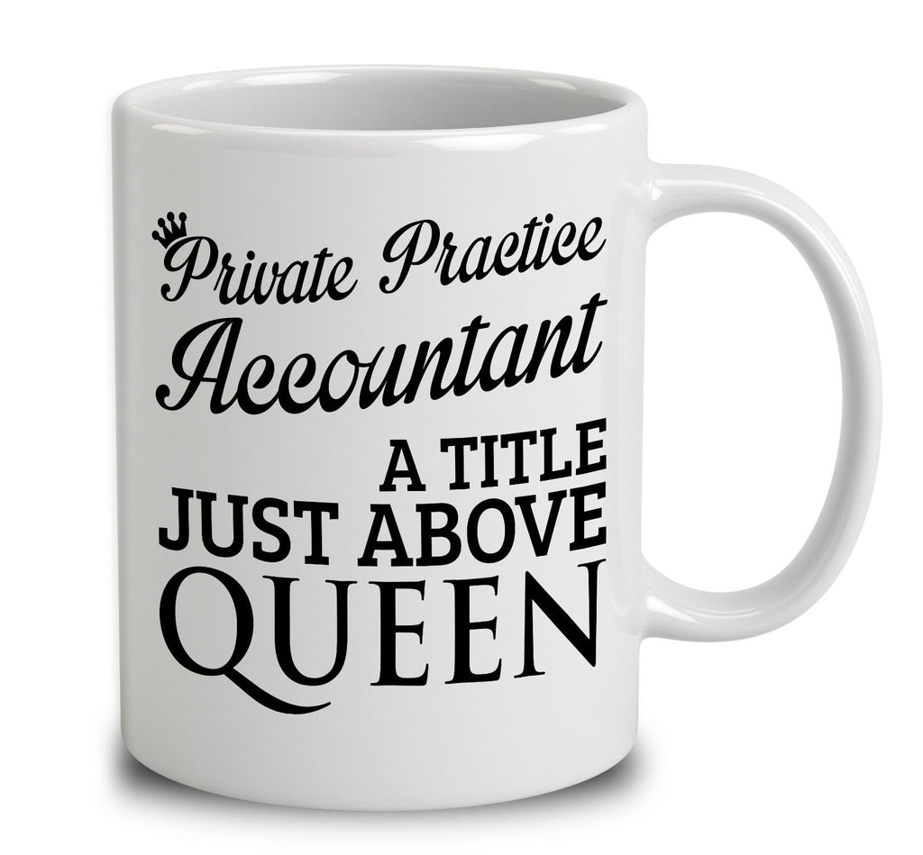 Private Practice Accountant A Title Just Above Queen