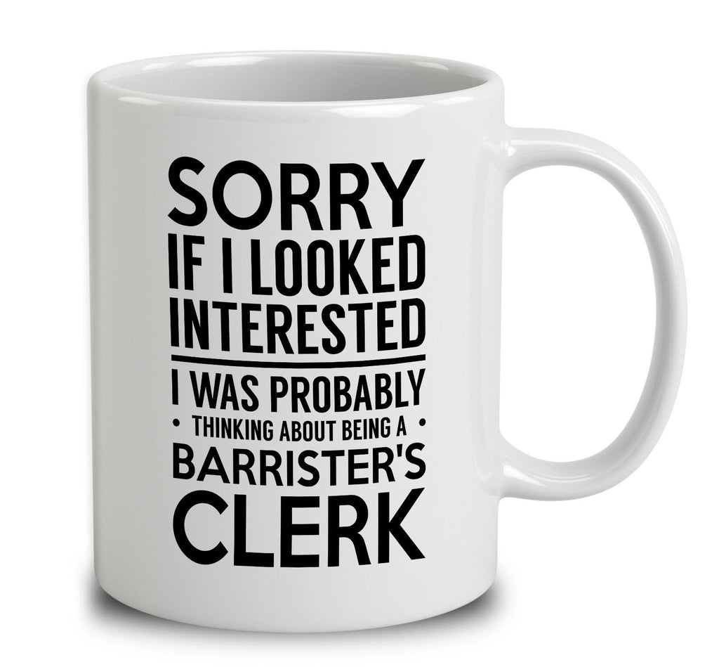 Probably Thinking About Being A Barrister's Clerk