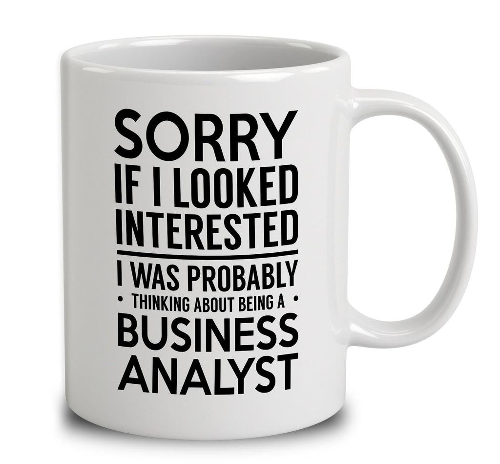 Probably Thinking About Being A Business Analyst
