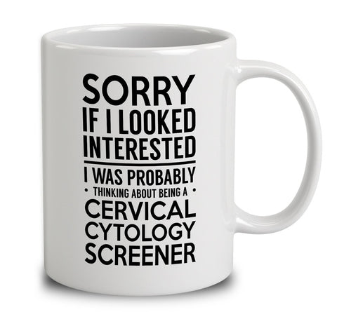 Probably Thinking About Being A Cervical Cytology Screener