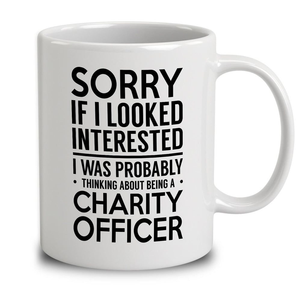 Probably Thinking About Being A Charity Officer