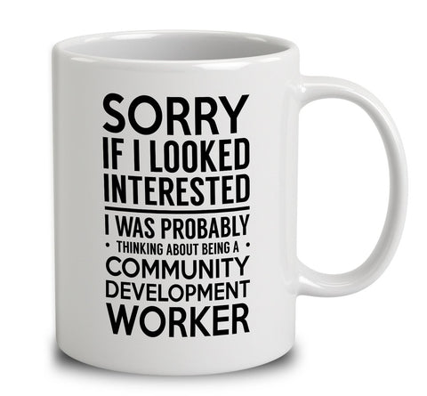 Probably Thinking About Being A Community Development Worker