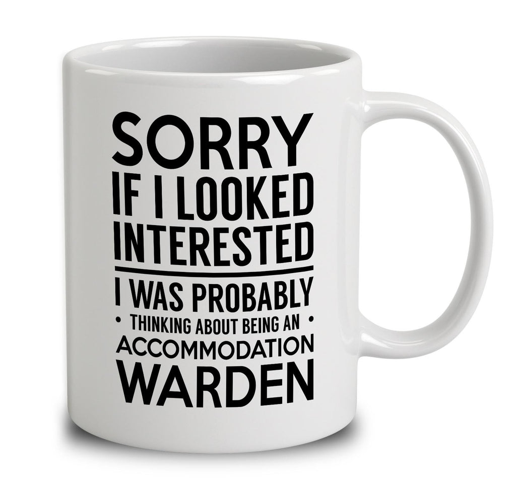 Probably Thinking About Being An Accommodation Warden