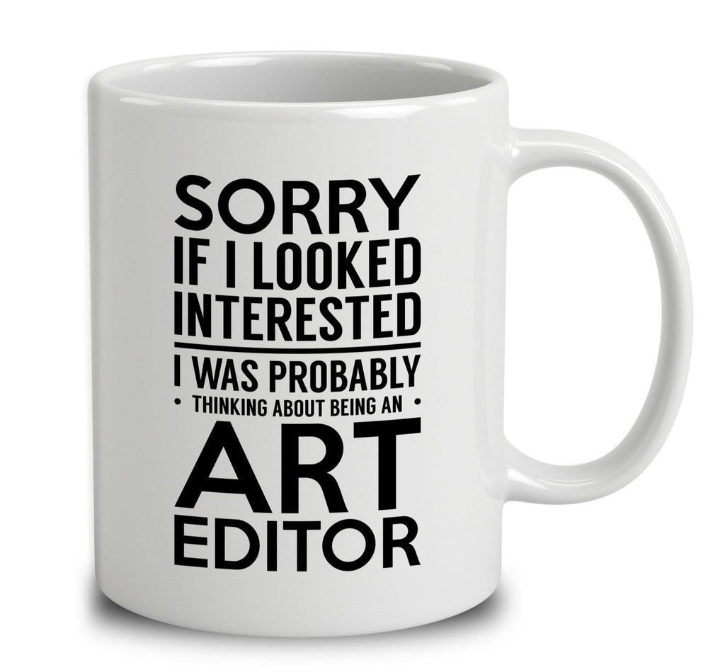 Probably Thinking About Being An Art Editor