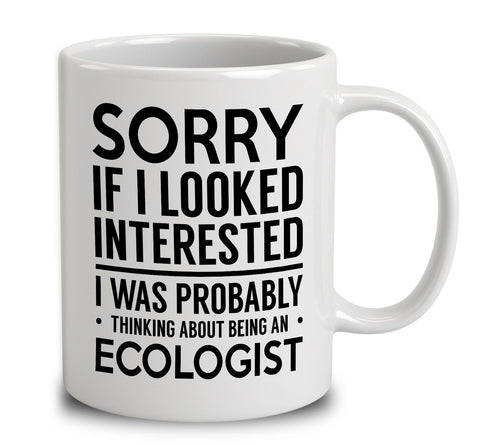 Probably Thinking About Being An Ecologist