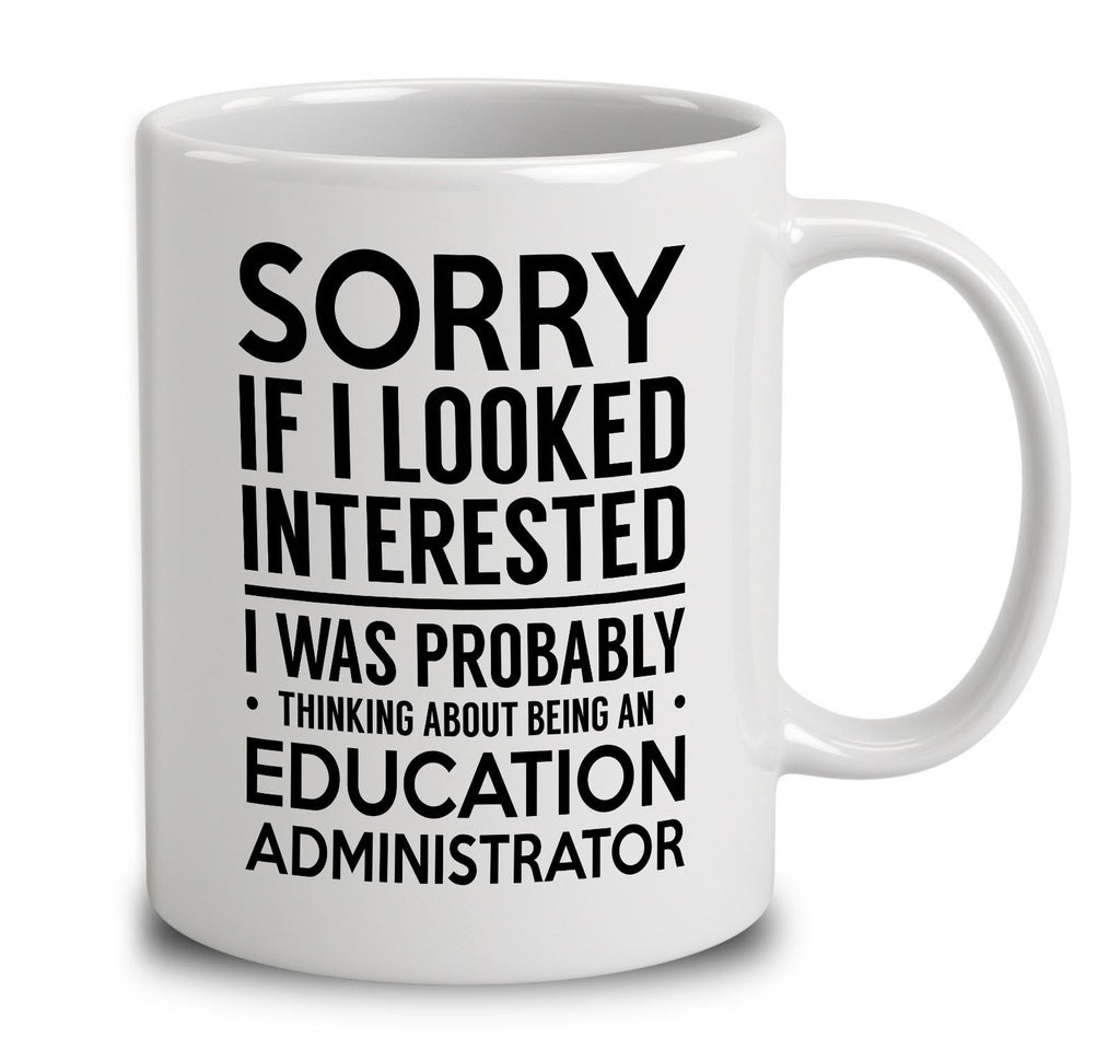 Probably Thinking About Being An Education Administrator