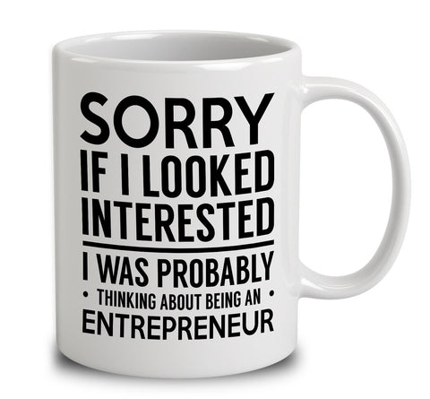 Probably Thinking About Being An Entrepreneur