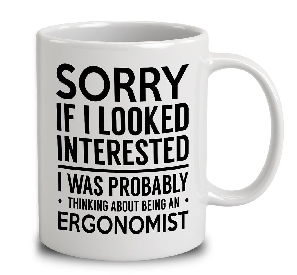 Probably Thinking About Being An Ergonomist