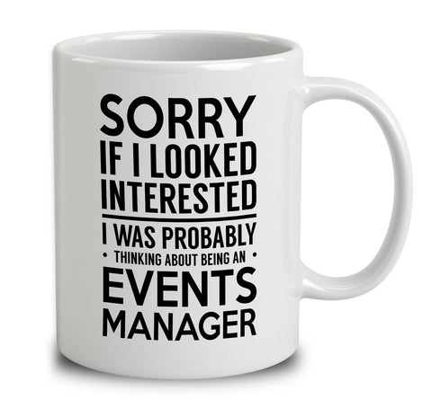 Probably Thinking About Being An Events Manager