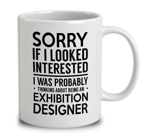 Probably Thinking About Being An Exhibition Designer