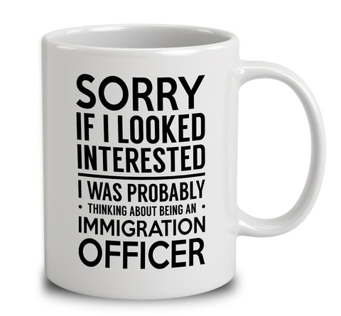 Probably Thinking About Being An Immigration Officer