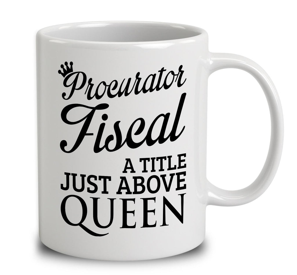 Procurator Fiscal A Title Just Above Queen