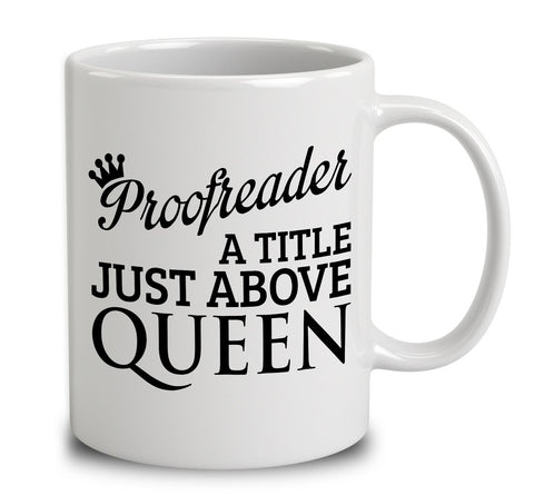 Proofreader A Title Just Above Queen