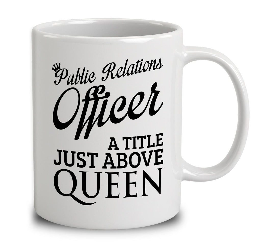 Public Relations Officer A Title Just Above Queen