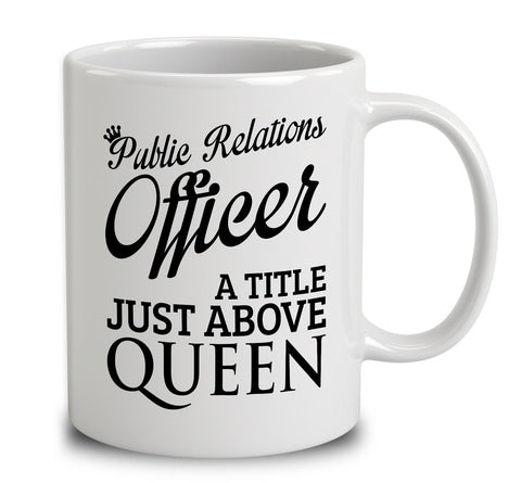 Public Relations Officer A Title Just Above Queen