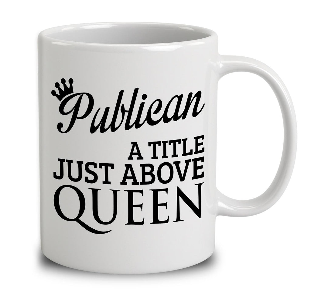 Publican A Title Just Above Queen