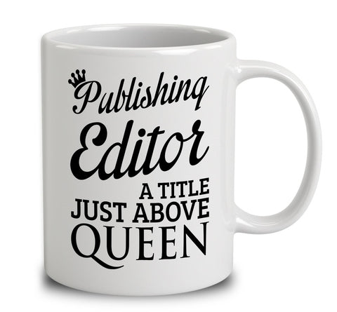 Publishing Editor A Title Just Above Queen