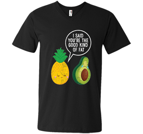 Pineapple & Avocado | Good Kind Of Fat | Cool Funny T-Shirt