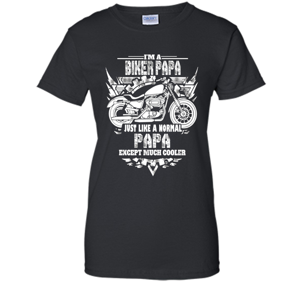 I'm a biker papa shirt - Motorcycle Rider T-shirt