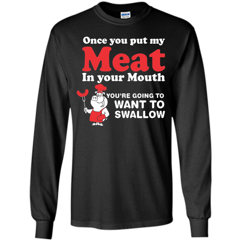 Barbecue Once You Put My Meat In Your Mouth Tshirt