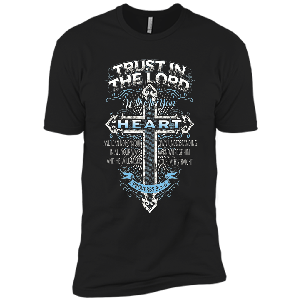 Trust In The Lord With Au Your Heart Proverbs 35-6 T-shirt