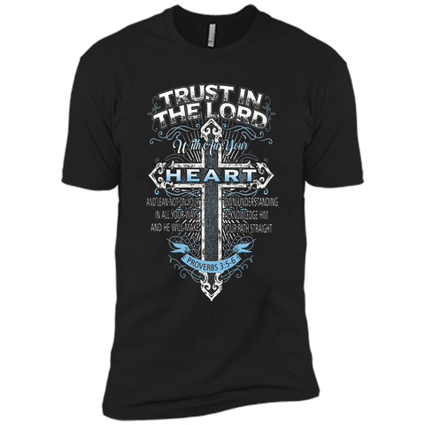 Trust In The Lord With Au Your Heart Proverbs 35-6 T-shirt