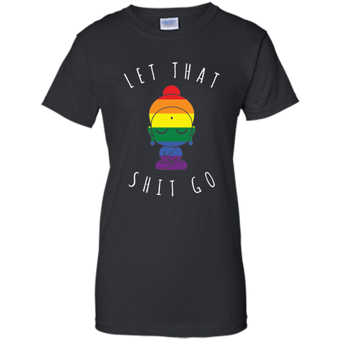 Let That Shit Go Little Buddha Shirt
