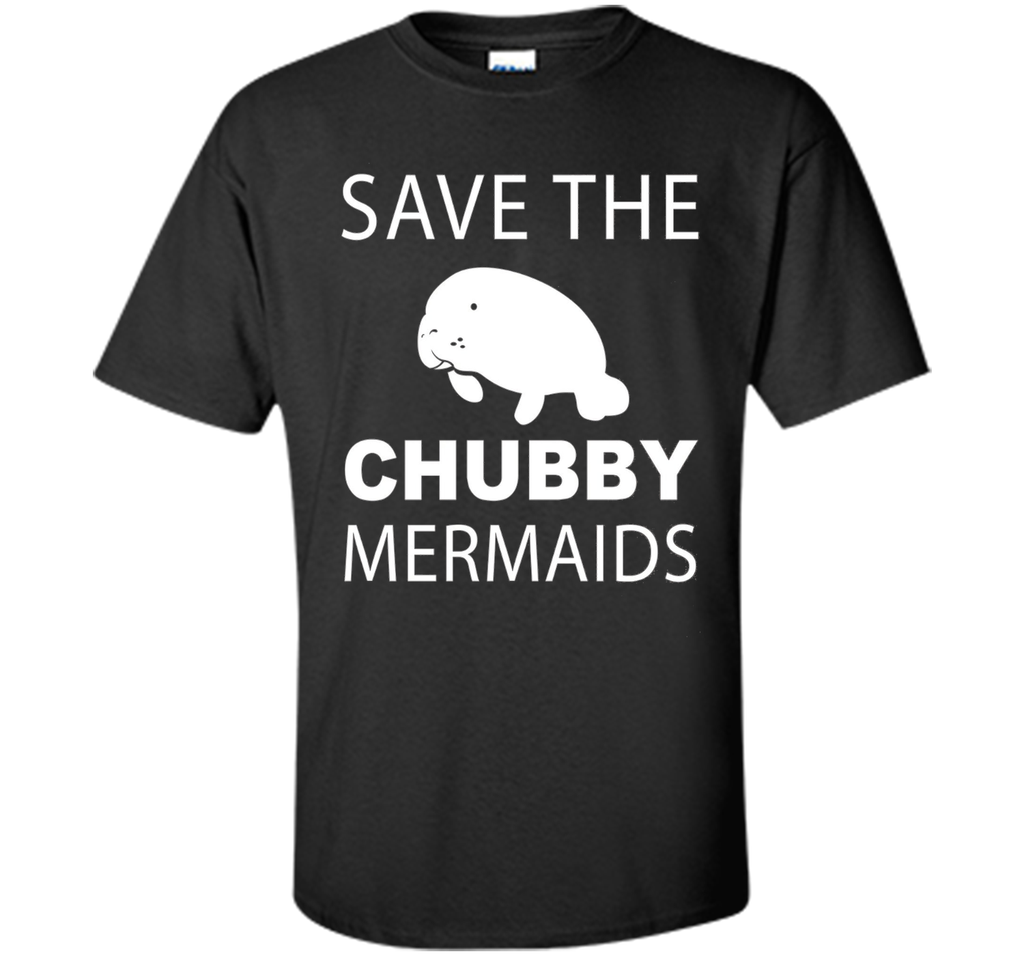 Women's Save The Chubby Mermaids Manatees Apparel T-Shirt