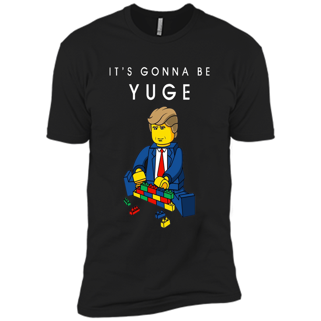 Trump T Shirt Build a Wall It's Going To Be YUGE Tee