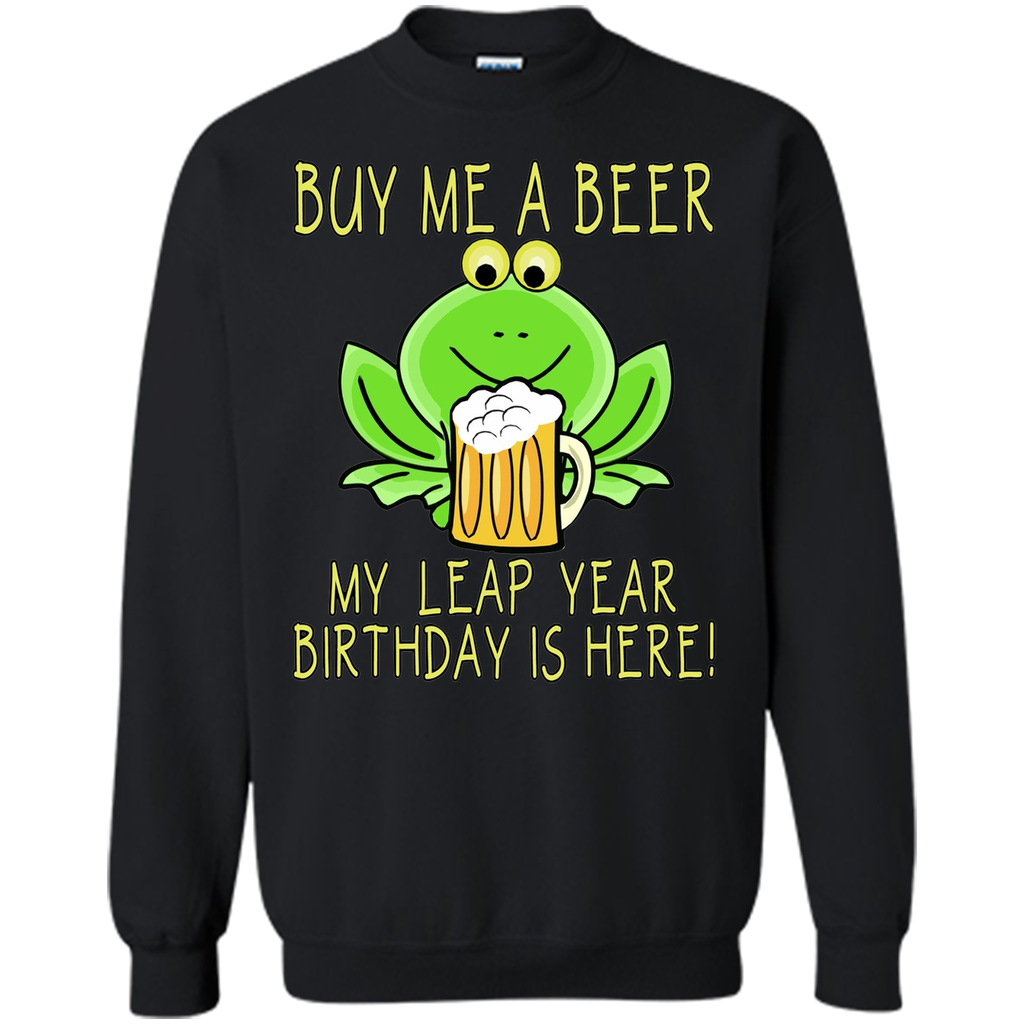 Buy Me a Beer My Leap Year Birthday is Here Tee