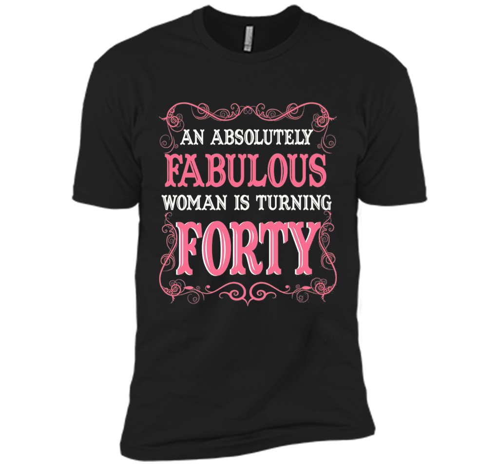 An Absolutely Fabulous Woman Is Turning Forty - 1977 shirt