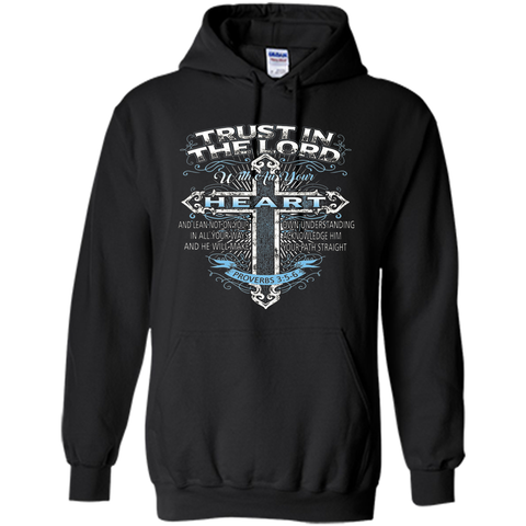 Trust In The Lord With Au Your Heart Proverbs 35-6 T-shirt