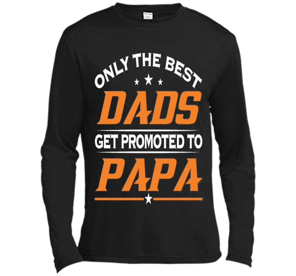 Men's Only Best Dads Get Promoted To Papa Tshirt Father's Day Gift