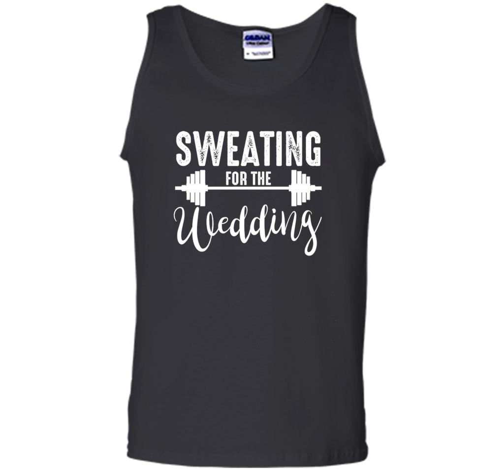 Sweating for the Wedding T Shirt bride Gym Shirts