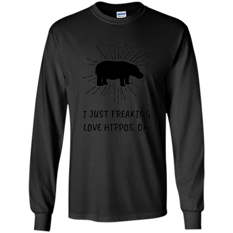 I Just Freaking Love Hippos OK Funny Hippo Lovers T-Shirt