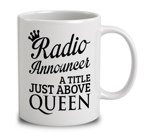 Radio Announcer A Title Just Above Queen
