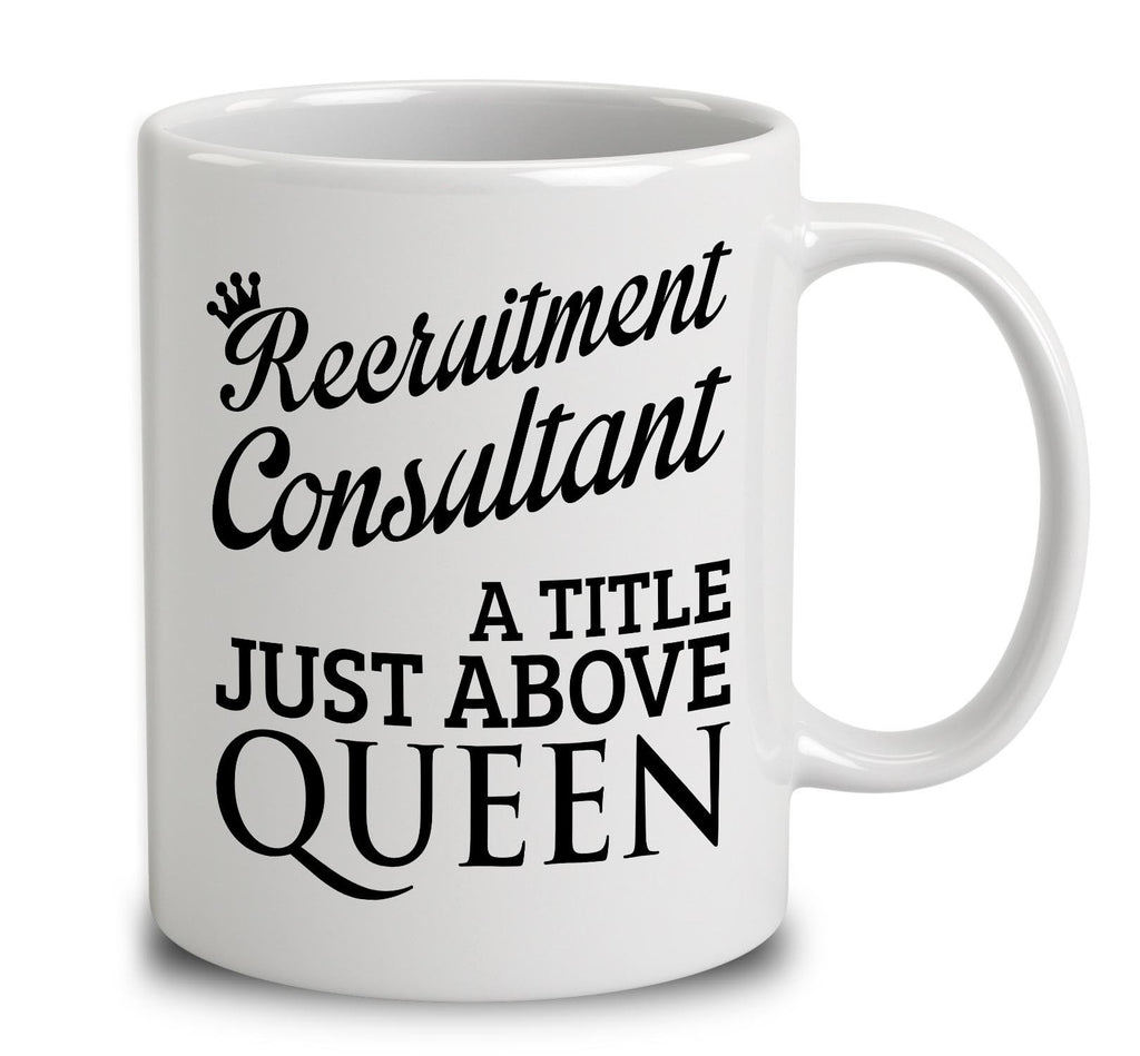 Recruitment Consultant A Title Just Above Queen