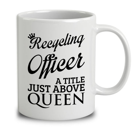 Recycling Officer A Title Just Above Queen